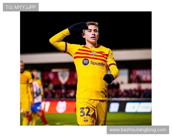 22岁费尔明本赛季表现抢眼7球4助攻身价或飙升至9000万